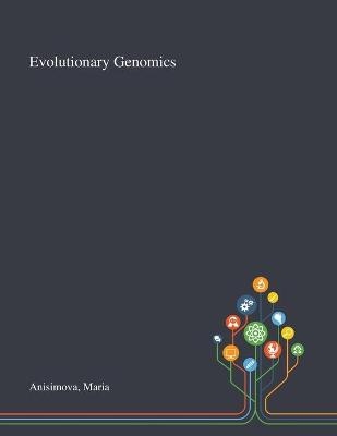 Evolutionary Genomics - Maria Anisimova