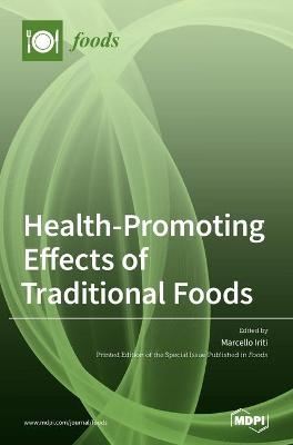 Health-Promoting Effects of Traditional Foods