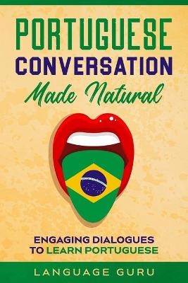 Portuguese Conversation Made Natural -  Language Guru