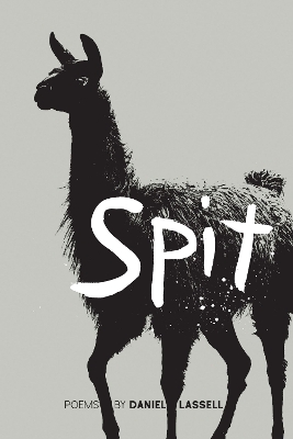 Spit - Daniel Lassell