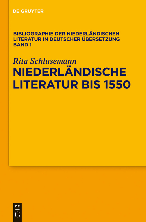 Niederländische Literatur bis 1550 - Rita Schlusemann