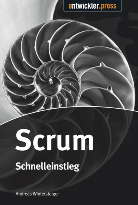 Scrum - Schnelleinstieg - Andreas Wintersteiger