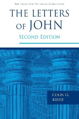 The Letters of John - Colin G Kruse