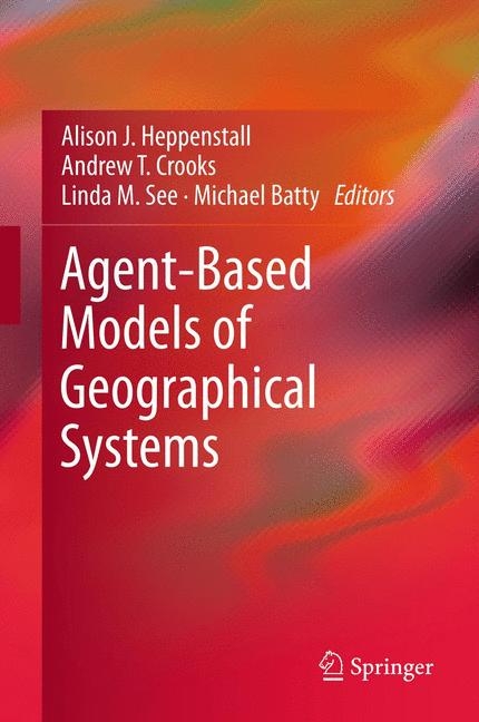 Agent-Based Models of Geographical Systems - 