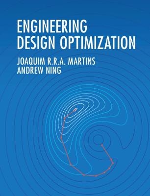 Engineering Design Optimization - Joaquim R. R. A. Martins, Andrew Ning