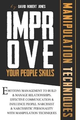 Improve Your People Skills - David Robert Jones