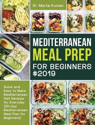 Mediterranean Meal Prep for Beginners #2019 - Dr Marta Kuman