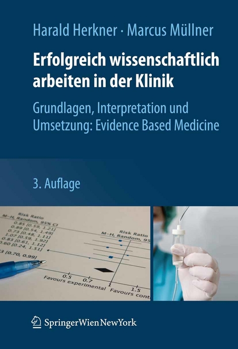 Erfolgreich wissenschaftlich arbeiten in der Klinik -  Harald Herkner,  Marcus Müllner