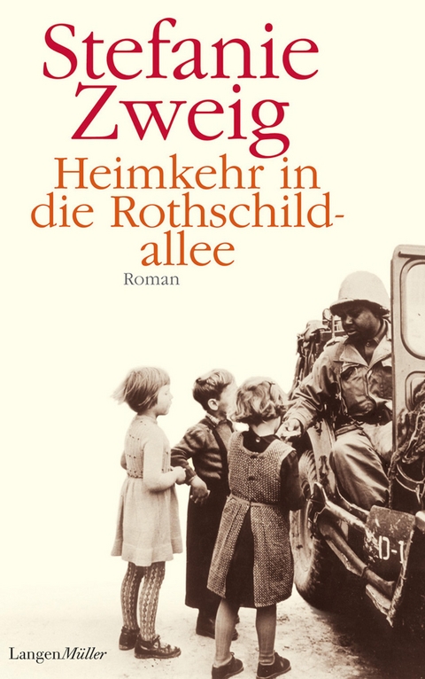Heimkehr in die Rothschildallee -  Stefanie Zweig