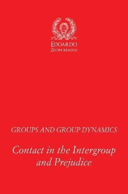 Groups and Group Dynamics - Edoardo Zeloni Magelli