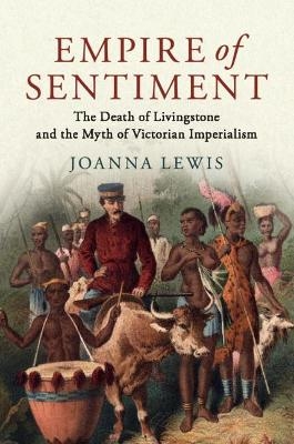 Empire of Sentiment - Joanna Lewis