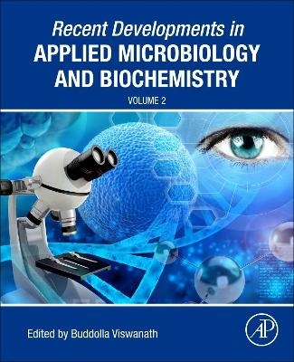 Recent Developments in Applied Microbiology and Biochemistry - 