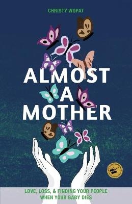 Almost a Mother - Christy Wopat