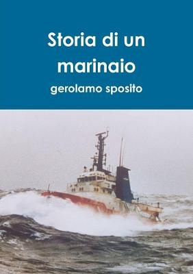 Storia di un marinaio - Gerolamo Sposito