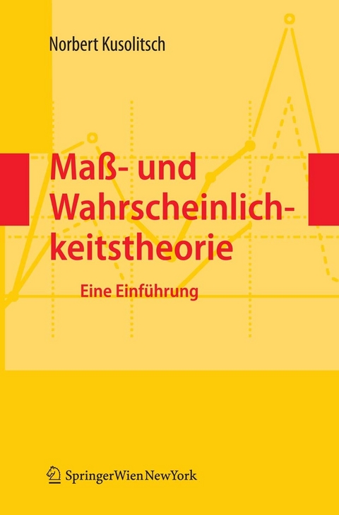 Maß-  und Wahrscheinlichkeitstheorie -  Norbert Kusolitsch