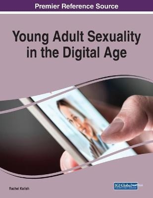Young Adult Sexuality in the Digital Age - 