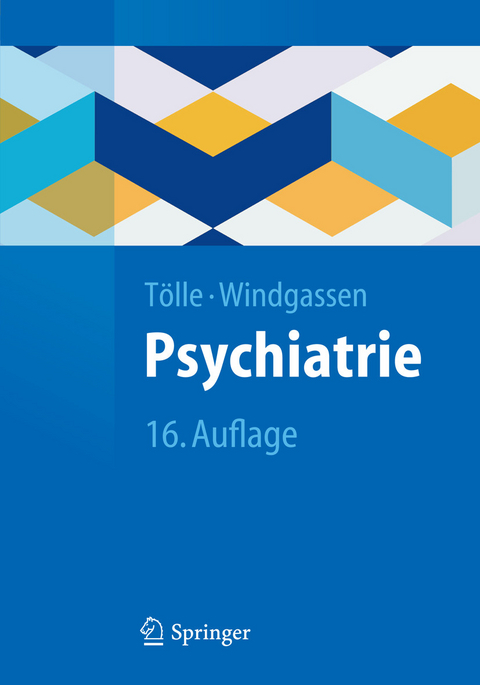 Psychiatrie - Rainer Tölle, Klaus Windgassen