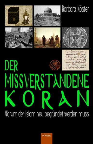 Der missverstandene Koran -  Barbara Köster