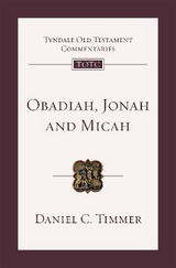 Obadiah, Jonah and Micah - Timmer, Daniel C.