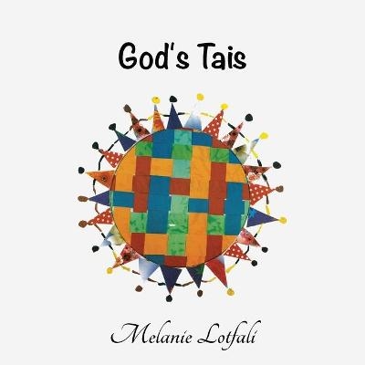 God's Tais - Melanie Lotfali