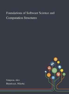 Foundations of Software Science and Computation Structures - Alex Simpson, Mikolaj Bojańczyk