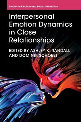 Interpersonal Emotion Dynamics in Close Relationships - 