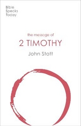 The Message of 2 Timothy - Stott, John