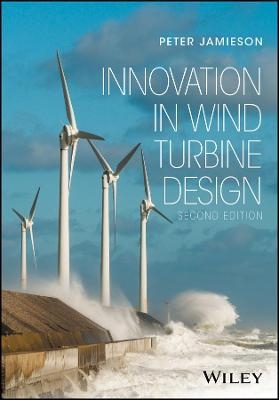 Innovation in Wind Turbine Design - Peter Jamieson