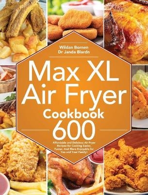 Max XL Air Fryer Cookbook - Bornen Bornen