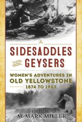 Sidesaddles and Geysers - 