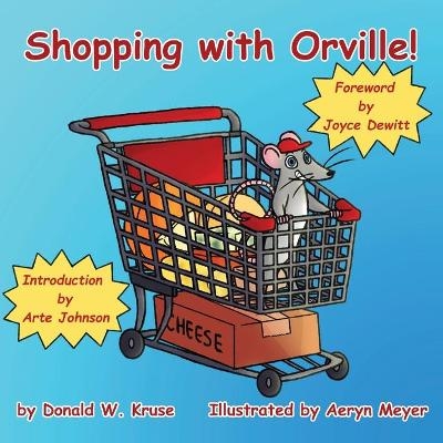 Shopping with Orville! - Donald W Kruse