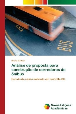 Análise de proposta para construção de corredores de ônibus - Bruna Grossl