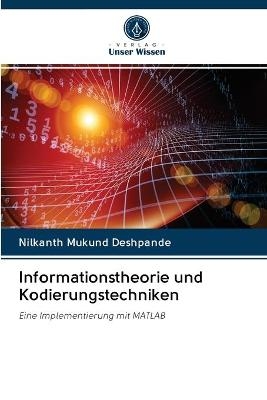 Informationstheorie und Kodierungstechniken - Nilkanth Mukund Deshpande