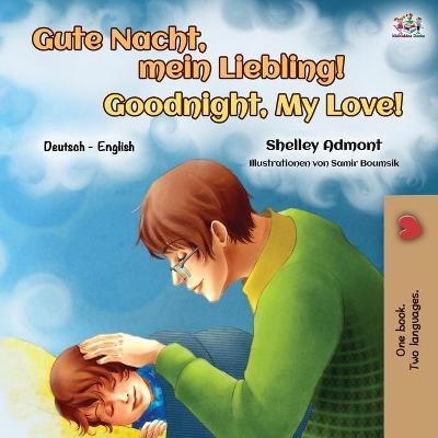 Goodnight, My Love! (German English Bilingual Book for Kids) - Shelley Admont, KidKiddos Books