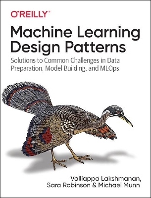 Machine Learning Design Patterns - Valliappa Lakshmanan