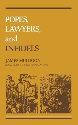 Popes, Lawyers, and Infidels - James Muldoon