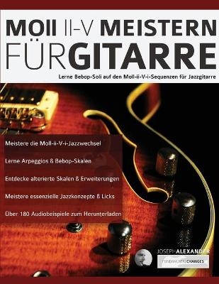 Moll-II-V Meistern Fu&#776;r Gitarre - Joseph Alexander