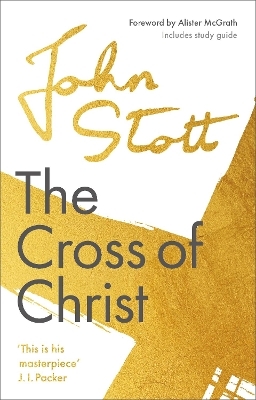 The Cross of Christ - John Stott