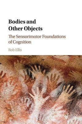 Bodies and Other Objects - Rob Ellis