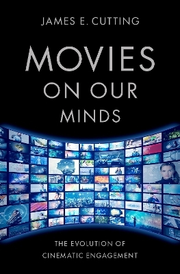 Movies on Our Minds - James E. Cutting