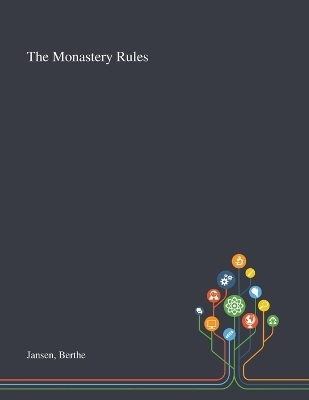 The Monastery Rules - Berthe Jansen