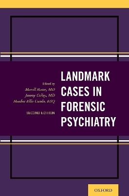 Landmark Cases in Forensic Psychiatry - 