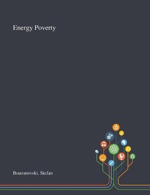 Energy Poverty - Stefan Bouzarovski