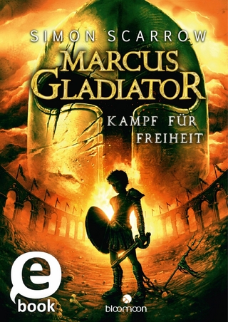 Marcus Gladiator - Kampf für Freiheit (Marcus Gladiator 1) - Simon Scarrow
