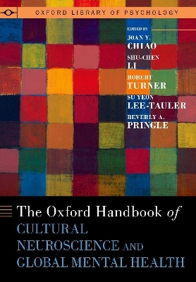 Oxford Handbook of Cultural Neuroscience and Global Mental Health - 