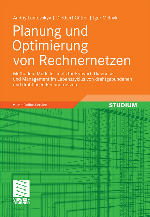 Planung und Optimierung von Rechnernetzen - Andriy Luntovskyy, Dietbert Gütter, Igor Melnik