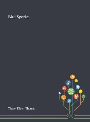 Bird Species - Dieter Thomas Tietze