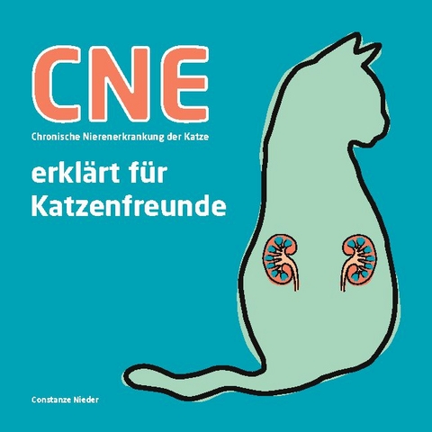 CNE Chronische Nierenerkrankung der Katze - Constanze Nieder