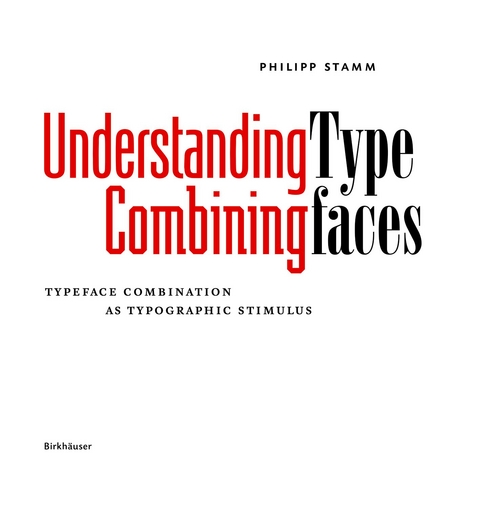 Understanding – Combining Typefaces - Philipp Stamm