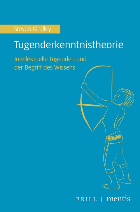 Tugenderkenntnistheorie - Steven Kindley